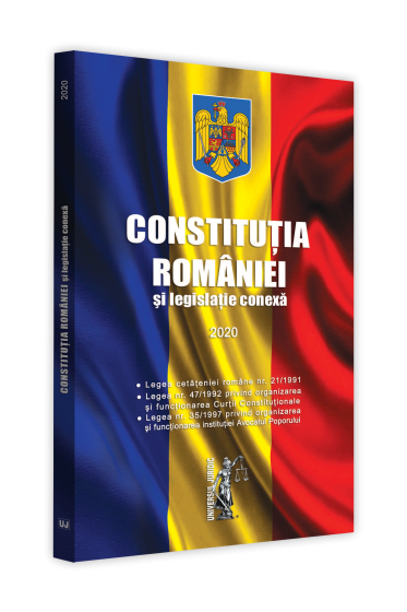 Constitutia Romaniei si legislatie conexa 2020. Editie tiparita pe hartie alba