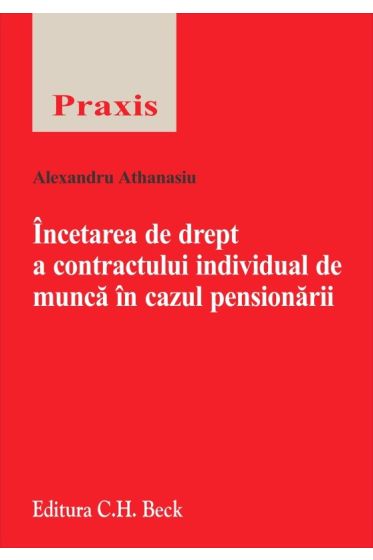 Incetarea de drept a contractului individual de munca in cazul pensionarii