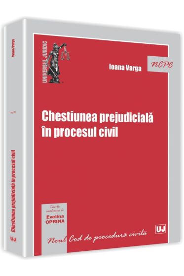 Chestiunea prejudiciala in procesul civil
