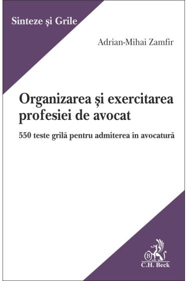 Organizarea si exercitarea profesiei de avocat