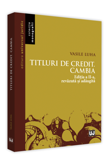 Titlurile de credit. Cambia, Editia a II-a, revazuta si adaugita