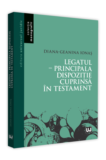 Legatul - Principala dispozitie cuprinsa in testament