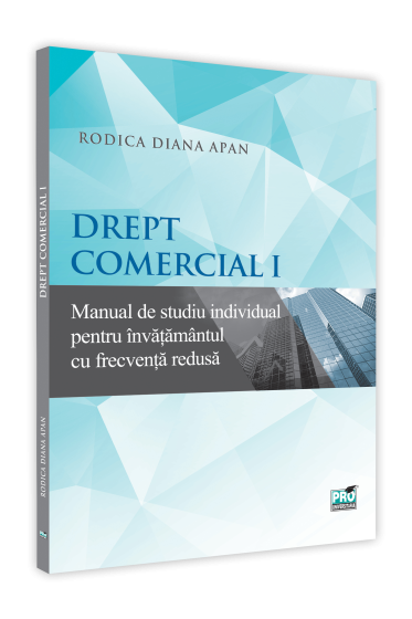Drept comercial I. Manual de studiu individual pentru invatamantul cu frecventa redusa