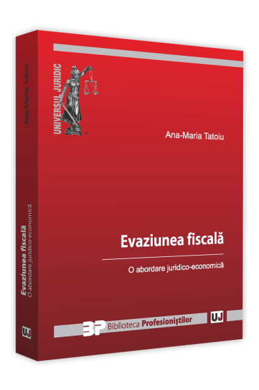 Evaziune fiscala. O abordare juridico-economica
