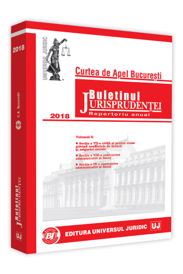 Buletinul jurisprudentei Curtea de Apel Bucuresti 2018 Volumul II