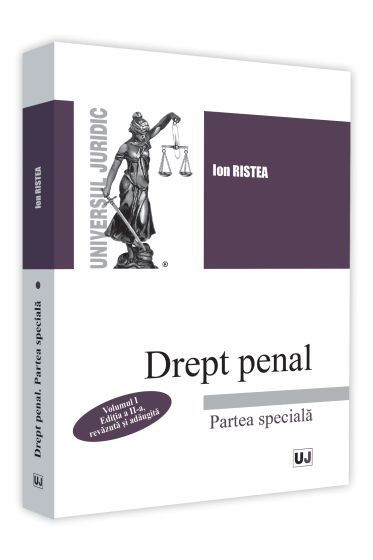 Drept penal. Partea speciala Volumul I. Editia a II-a, revazuta si adaugita