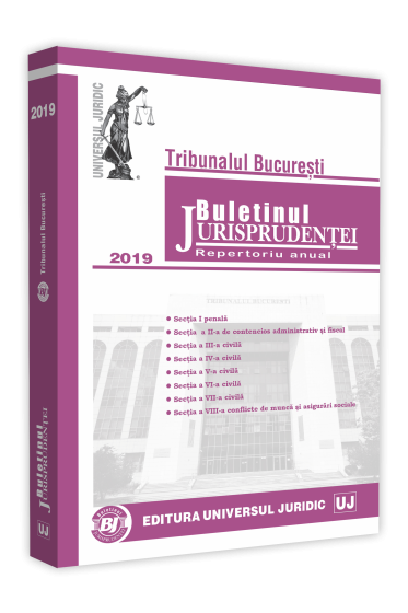 Tribunalul Bucuresti. Buletinul Jurisprudentei 2019