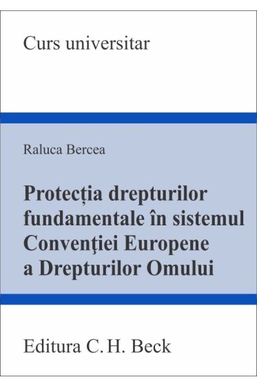 Protectia drepturilor fundamentale in sistemul Conventiei Europene a Drepturilor Omului