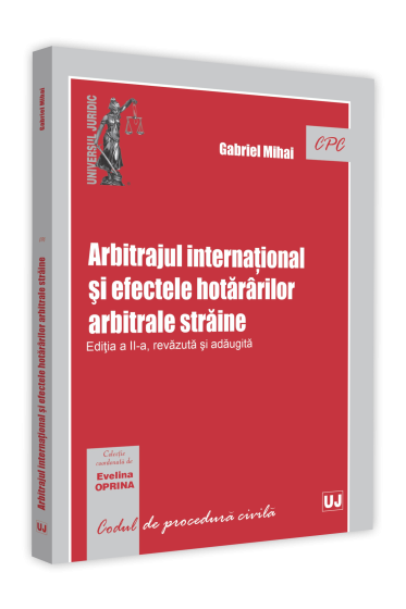 Arbitrajul international si efectele hotararilor arbitrale straine 2020
