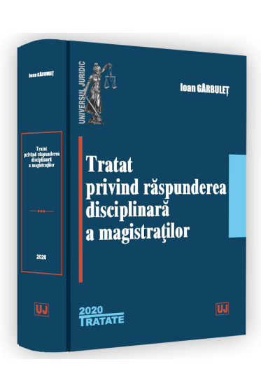 Tratat privind raspunderea disciplinara a magistratilor