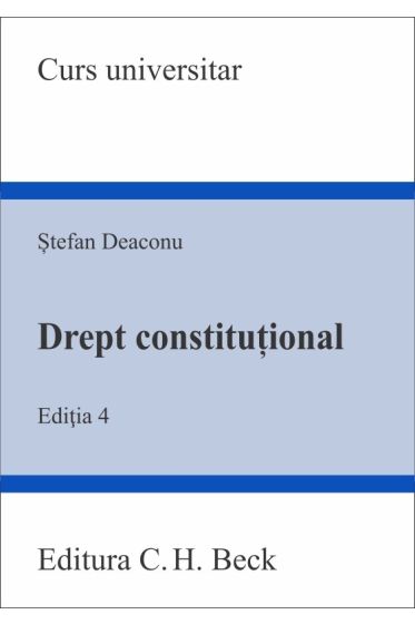 Drept constitutional. Editia 4