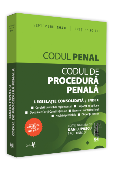 Codul penal si Codul de procedura penala: septembrie 2020 Editie tiparita pe hartie alba