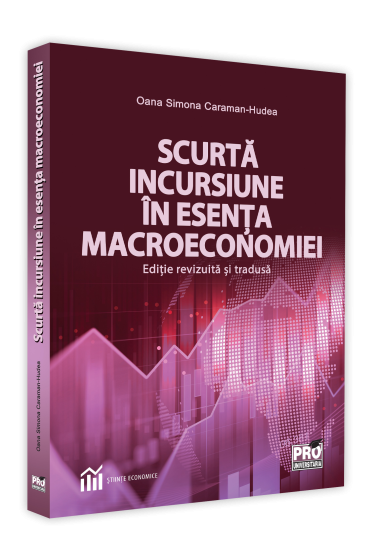 Scurta incursiune in esenta macroeconomiei. Editie revizuita si tradusa