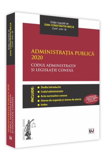Administratia publica 2020. Codul administrativ si legislatie conexa. Editie tiparita pe hartie alba.