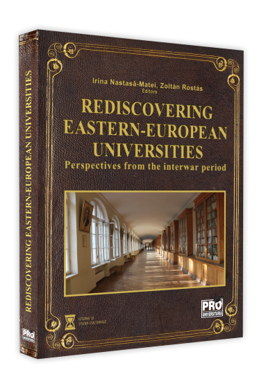 Rediscovering Eastern-European Universities. Perspectives from the interwar period