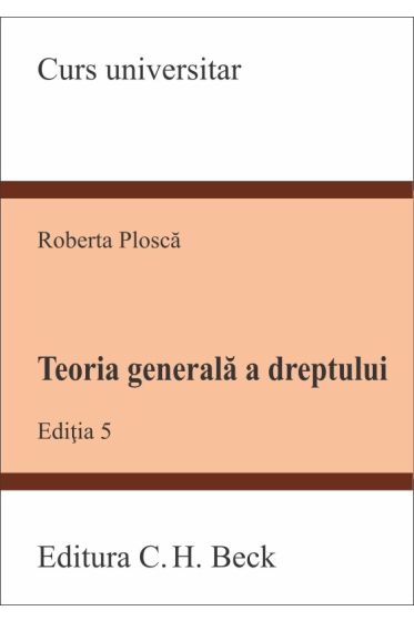 Teoria generala a dreptului. Editia 5 2020