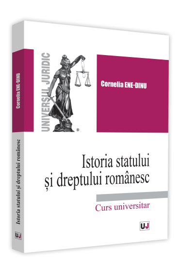 Istoria statului si dreptului romanesc. Curs universitar