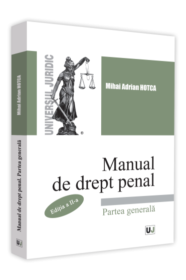 Manual de drept penal. Partea generala. Editia a II-a
