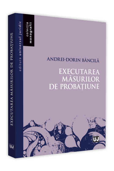 Executarea masurilor de probatiune
