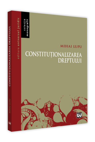 Constitutionalizarea dreptului