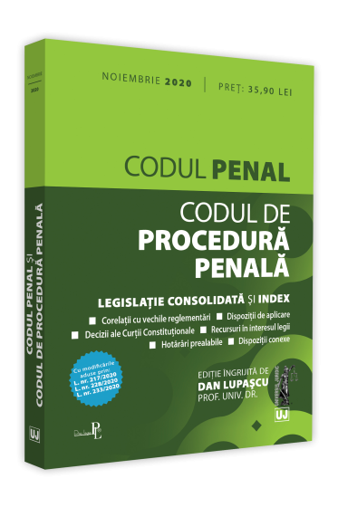 Codul penal si Codul de procedura penala: Noiembrie 2020 Editie tiparita pe hartie alba
