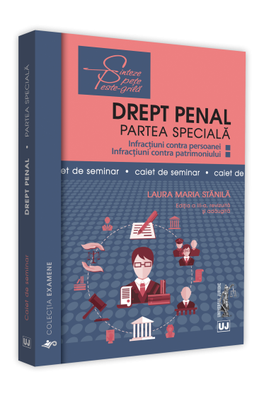 Drept penal. Partea speciala. Caiet de seminar. Editia a III-a
