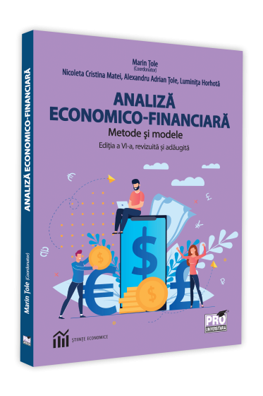 Analiza economico-financiara. Metode si modele. Editia a VI-a, revizuita si adaugita