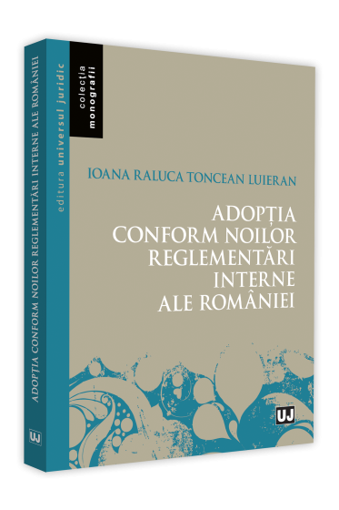 Adoptia conform noilor reglementari interne ale Romaniei