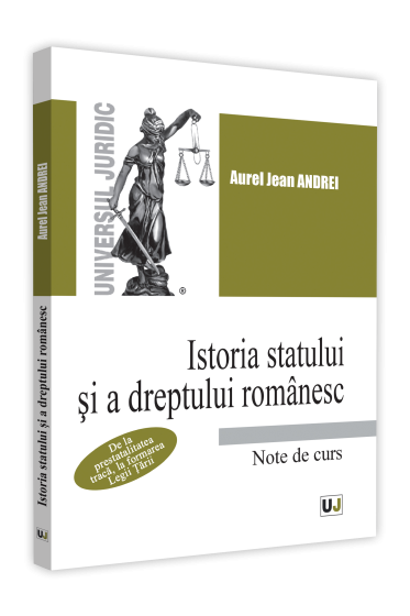 Istoria statului si a dreptului romanesc