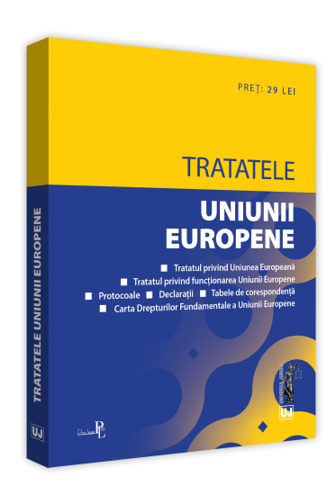 Tratatele Uniunii Europene: editia a 2-a, rev. Editie tiparita pe hartie alba