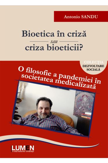 Bioetica in criza sau criza bioeticii?