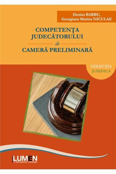 Competenta judecatorului de camera preliminara