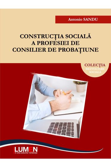 Constructia sociala a profesiei de consilier de probatiune