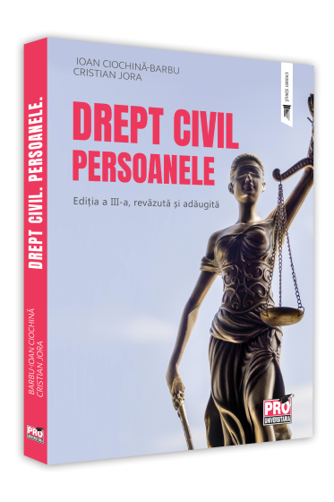 Drept civil. Persoanele. Editia a III-a, revazuta si adaugita