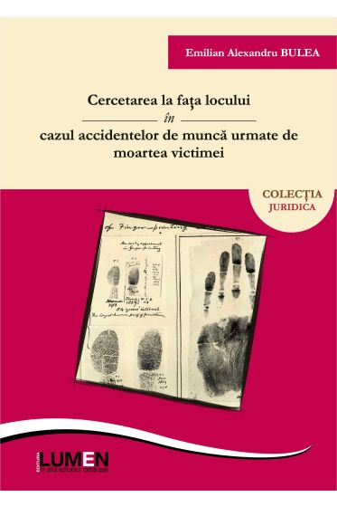 Cercetarea la fata locului in cazul accidentelor de munca urmate de moartea victimei