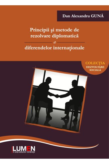 Principii si metode de rezolvare diplomatica a diferendelor internationale