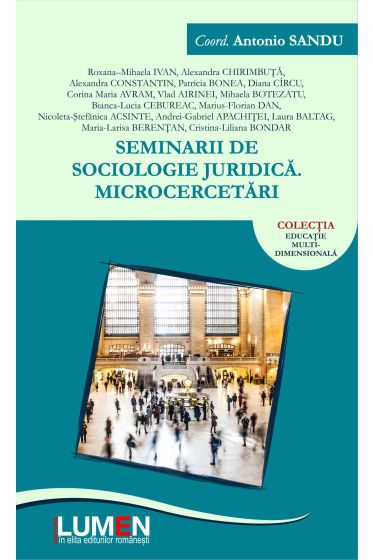 Seminarii de sociologie juridica. Microcercetari