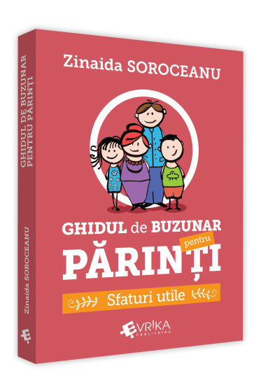 Ghidul de buzunar pentru parinti: sfaturi utile