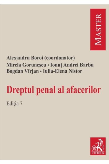 Dreptul penal al afacerilor. Editia 7. 2021