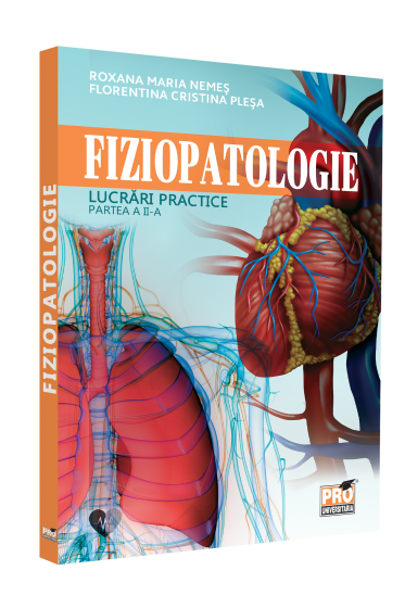 Fiziopatologie. Lucrari practice. Partea a II-a