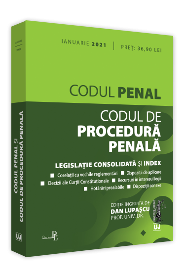 Codul penal si Codul de procedura penala: Ianuarie 2021. Editie tiparita pe hartie alba
