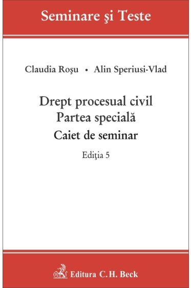 Drept procesual civil. Partea speciala. Caiet de seminar.