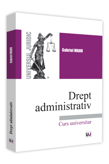 Drept administrativ. Curs universitar