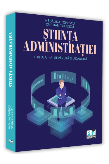 Stiinta administratiei. Ed. a II-a, revazuta si adaugita