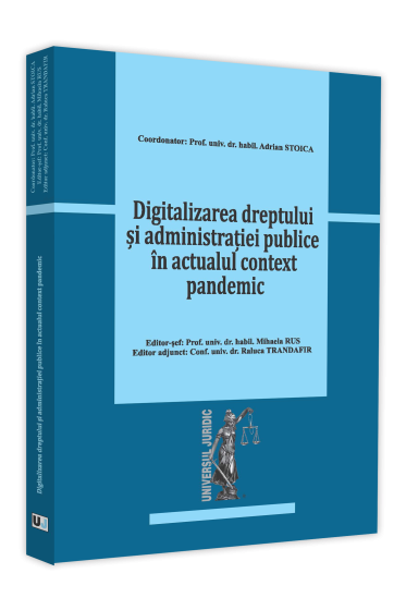 Conferinta - Digitalizarea dreptului si administratiei publice in actualul context pandemic