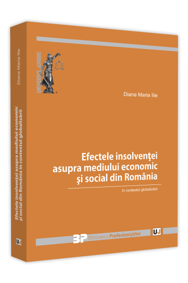 Efectele insolventei asupra mediului economic si social din Romania in contextul globalizarii