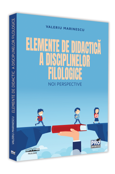 Elemente de didactica a disciplinelor filologice: noi perspective