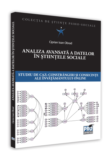Analiza avansata a datelor in stiintele sociale. Studiu de caz: constrangeri si consecinte ale invatamantului online
