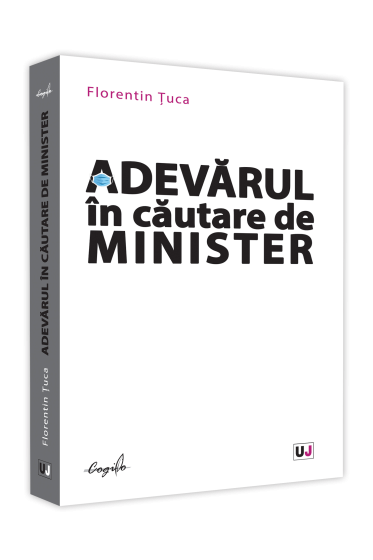 Adevarul in cautare de Minister