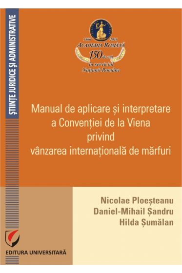 Manual de aplicare si interpretare a Conventiei de la Viena privind vanzarea internationala de marfuri